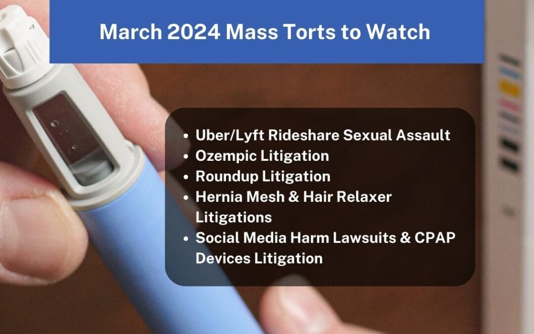 March 2024 Mass Torts to Watch