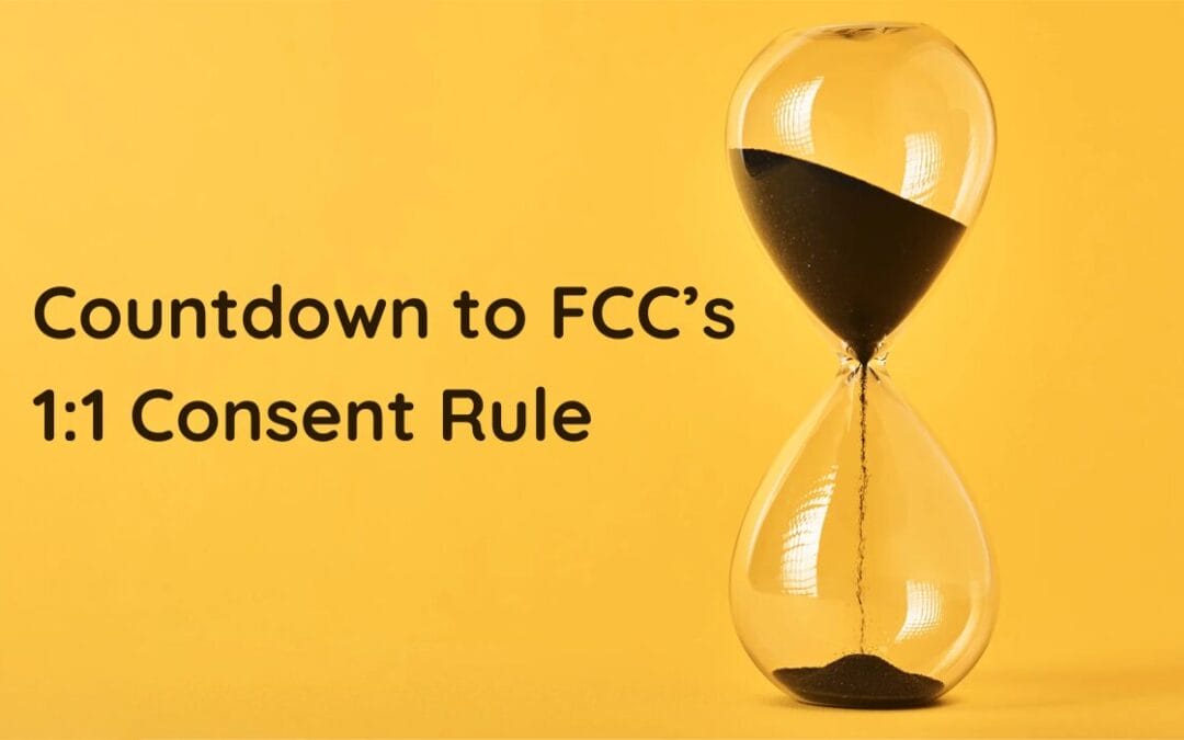 Time’s Running Out: Blue Sky Legal’s Countdown to FCC’s 1:1 Consent Rule