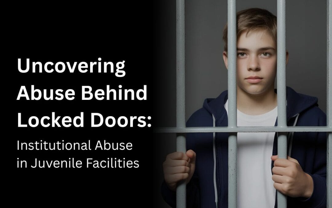 Institutional Abuse in Juvenile Facilities