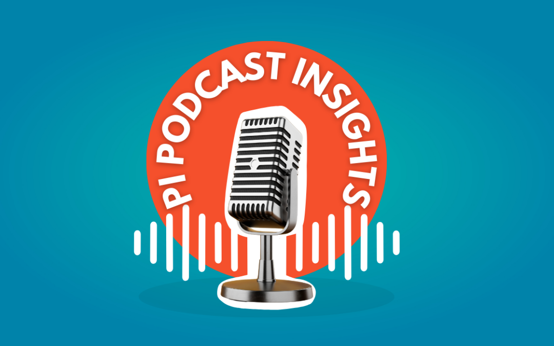 Insights from This Week’s Legal Podcasts: August 10, 2025 – August 15, 2025